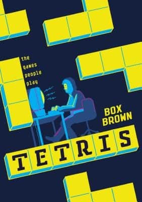 Book cover of Tetris -  The Games People Playis by Brian "Box" Brown