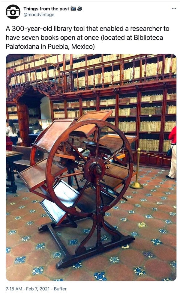 screenshot of a tweet from @moodvintage that reads, "A 300-year-old library tool that enabled a researcher to have seven books open at once (located at Biblioteca Palafoxiana in Puebla, Mexico)"