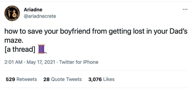 tweet from @ariadnecrete
that reads "how to save your boyfriend from getting lost in your Dad’s maze.
[a thread]", followed by a spool of thread emoji