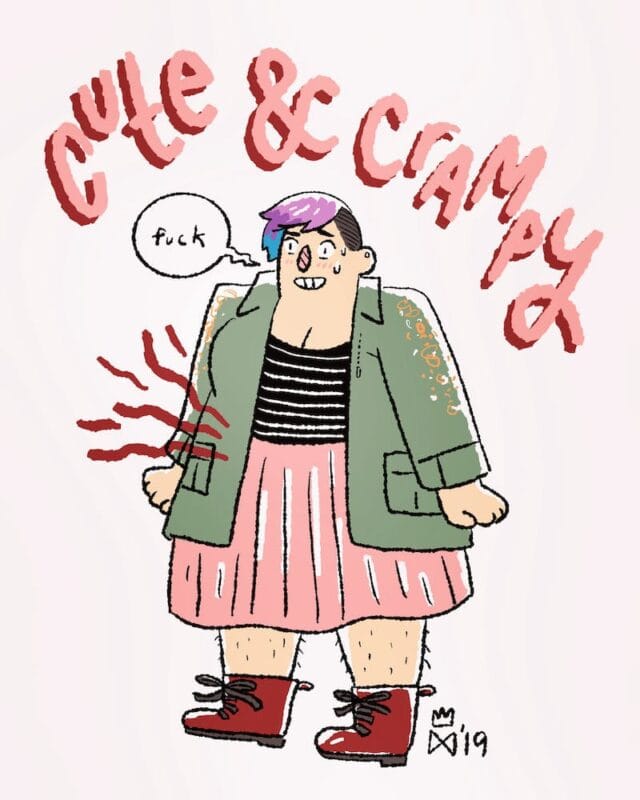 A drawing of a non-binary individual with the text "cute & crampy" above them. They are dressed cute, but they have angry red lines coming from their tummy, and a speech bubble that says "fuck"