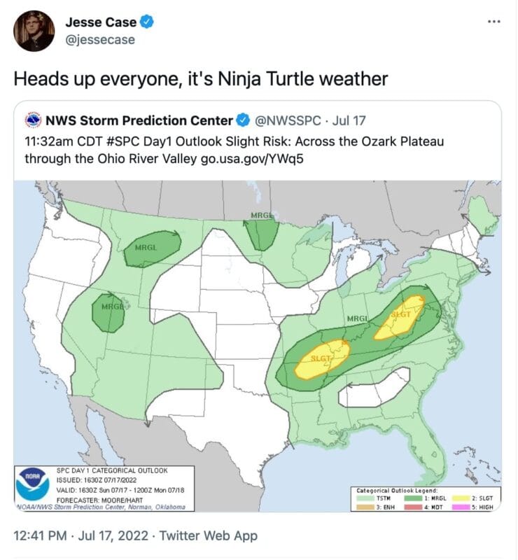 tweet from @jessecase that reads, "Heads up everyone, it's Ninja Turtle weather". The included quote tweet is from NWS Storm Prediction Center and shows a US weather map with a design that looks like a Ninja Turtle